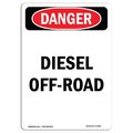 Signmission Safety Sign, OSHA Danger, 10" Height, Aluminum, Portrait Diesel Off-Road, Portrait OS-DS-A-710-V-2062